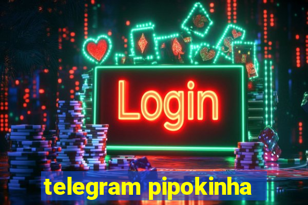 telegram pipokinha